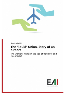 The Liquid Union. Story of an Airport