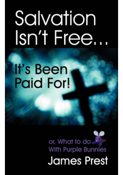 Salvation Isn't Free... It's Been Paid For!