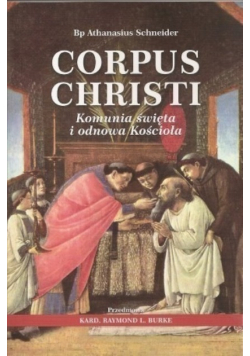 Corpus Christi Komunia święta i odnowa
