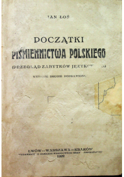 Początki piśmiennictwa polskiego 1922 r.
