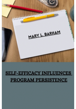 Self-efficacy influences program persistence