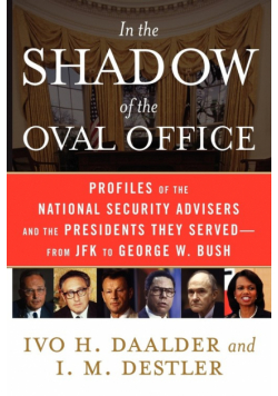 In the Shadow of the Oval Office