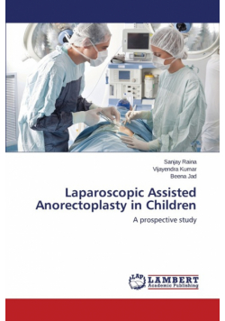 Laparoscopic Assisted Anorectoplasty in Children