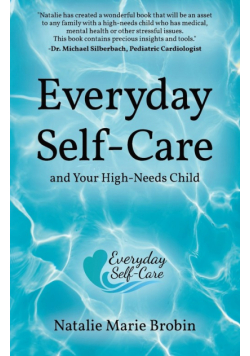 Everyday Self-Care And Your High-Needs Child