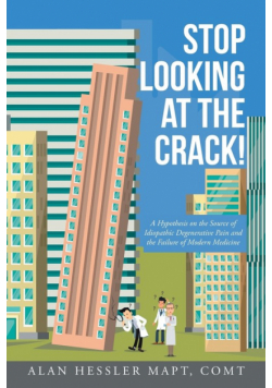 Stop Looking at the Crack!