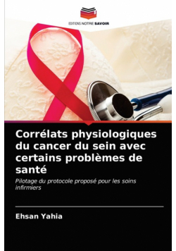 Corrélats physiologiques du cancer du sein avec certains problèmes de santé