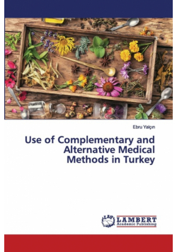 Use of Complementary and Alternative Medical Methods in Turkey