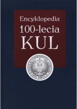 Encyklopedia 100 lecie KUL