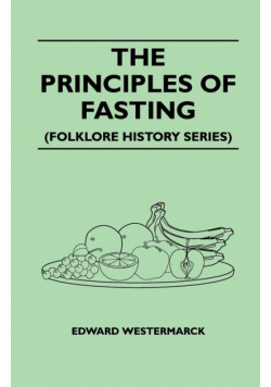 The Principles of Fasting (Folklore History Series)
