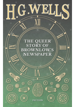 The Queer Story of Brownlow's Newspaper