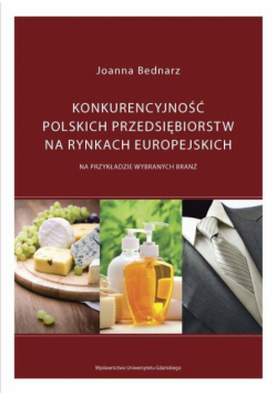 Konkurencyjność polskich przedsiębiorstw na rynkach europejskich