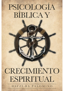 Psicología Bíblica y Crecimiento Espiritual