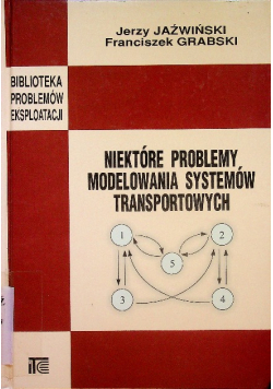 Niektóre problemy modelowania systemów transportowych