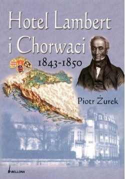 Hotel Lambert i Chorwaci 1843 - 1850