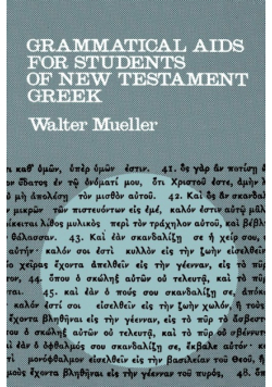 Grammatical AIDS for Students of New Testament Greek