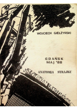 Gdańsk Maj 88 Anatomia strajku II obieg