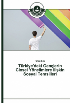 Türkiye'deki Gençlerin Cinsel Yönelimlere İlişkin Sosyal Temsilleri