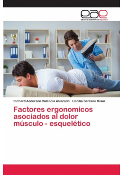 Factores ergonomicos asociados al dolor músculo - esquelético