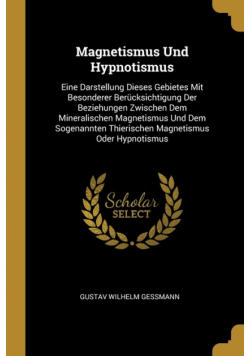 Magnetismus Und Hypnotismus