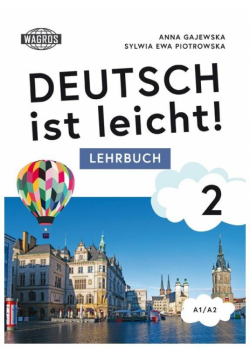 Deutsch ist leicht! 2 Lehrbuch A1/A2