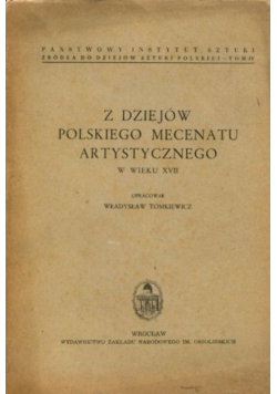 Z dziejów polskiego mecenatu artystycznego w wieku XVII