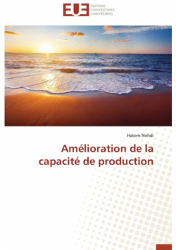 Amélioration de la capacité de production