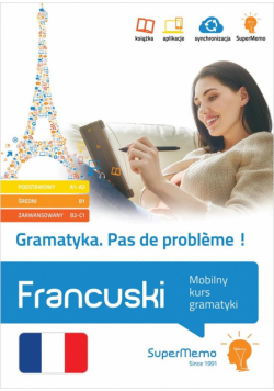 Francuski. Gramatyka. Mobilny kurs gramatyki A1-C1