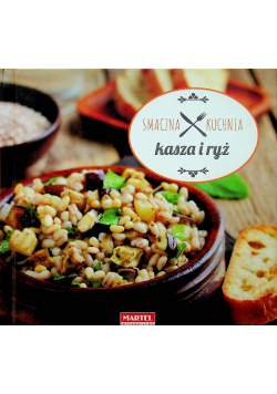 Smaczna kuchnia Kasza i ryż