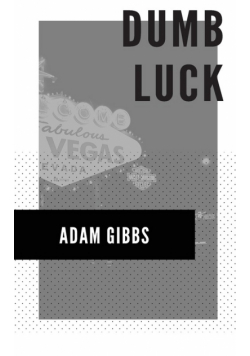 Dumb Luck