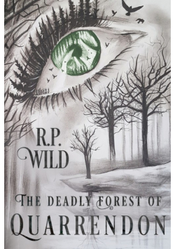 The Deadly Forest of Quarrendon