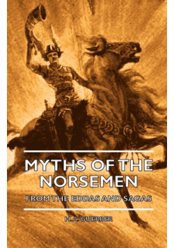 Myths of the Norsemen - From the Eddas and Sagas
