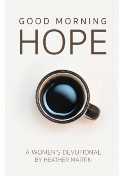 Good Morning Hope - Women's Devotional