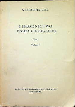 Chłodnictwo Teoria Chłodziarek Część I