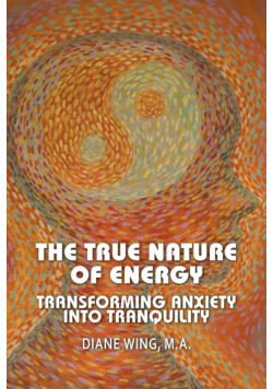 The True Nature of Energy
