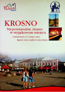 Krosno niepowtarzalne miasto w wyjątkowym miejscu