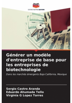 Générer un modèle d'entreprise de base pour les entreprises de biotechnologie