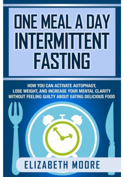 One Meal a Day Intermittent Fasting