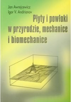 Płyty i powłoki w przyrodzie mechanice i biomechanice