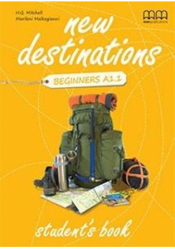New Destinations Beginners A1.1 SB MM PUBLICATIONS