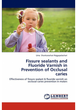 Fissure Sealants and Fluoride Varnish in Prevention of Occlusal Caries
