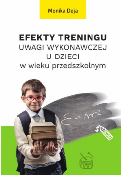 Efekty treningu uwagi wykonawczej u dzieci w wieku przedszkolnym