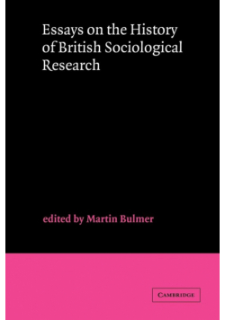 Essays on the History of British Sociological Research