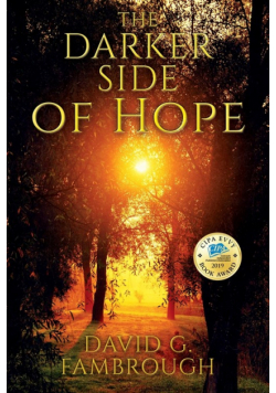 The Darker Side of Hope
