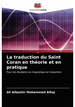 La traduction du Saint Coran en théorie et en pratique