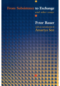 From Subsistence to Exchange and Other Essays