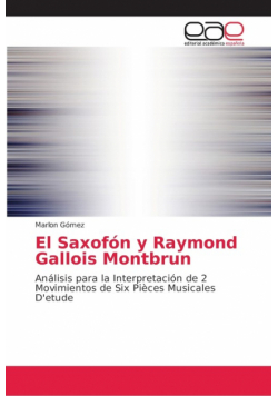 El Saxofón y Raymond Gallois Montbrun