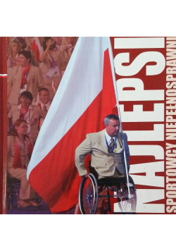Najlepsi sportowcy niepełnosprawni