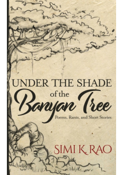 Under the Shade of the Banyan Tree