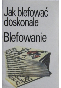 Jak blefować doskonale Blefowanie