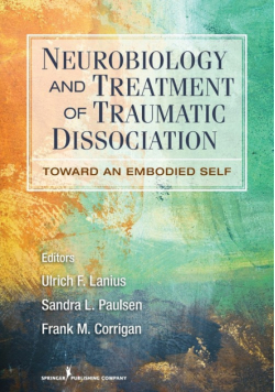 Neurobiology and Treatment of Traumatic Dissociation